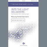 Download or print Richard Burchard Into The Light, Deliver Me Sheet Music Printable PDF -page score for Concert / arranged SSATB Choir SKU: 1357277.