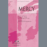 Download or print Richard Kingsmore Mercy Sheet Music Printable PDF -page score for Concert / arranged SATB Choir SKU: 290533.