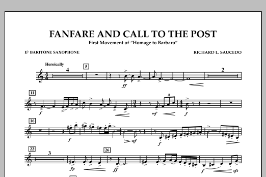 Download Richard L. Saucedo Fanfare and Call to the Post - Eb Baritone Saxophone Sheet Music and learn how to play Concert Band PDF digital score in minutes