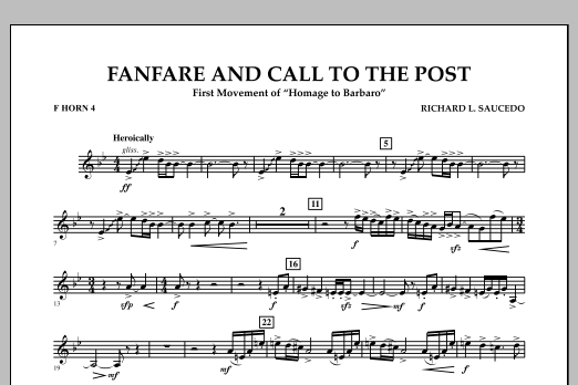 Download Richard L. Saucedo Fanfare and Call to the Post - F Horn 4 Sheet Music and learn how to play Concert Band PDF digital score in minutes