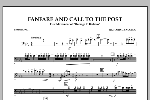 Download Richard L. Saucedo Fanfare and Call to the Post - Trombone 1 Sheet Music and learn how to play Concert Band PDF digital score in minutes