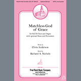 Download or print Richard Nichols Matchless God Of Grace Sheet Music Printable PDF -page score for Romantic / arranged SATB Choir SKU: 430951.