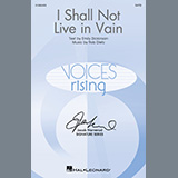 Download or print Rob Dietz I Shall Not Live In Vain Sheet Music Printable PDF -page score for Concert / arranged Choir SKU: 1403809.