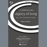 Download or print Robert Bowker Legacy Of Song Sheet Music Printable PDF -page score for Festival / arranged SATB SKU: 71281.