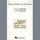Download or print Robert Hugh Once More To The Sea Sheet Music Printable PDF -page score for Concert / arranged 2-Part Choir SKU: 290438.