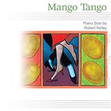 Download or print Robert Kelley Mango Tango Sheet Music Printable PDF -page score for Children / arranged Easy Piano SKU: 55222.