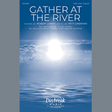 Download or print Robert Lowry and Patti Drennan Gather At The River Sheet Music Printable PDF -page score for Sacred / arranged SATB Choir SKU: 516693.