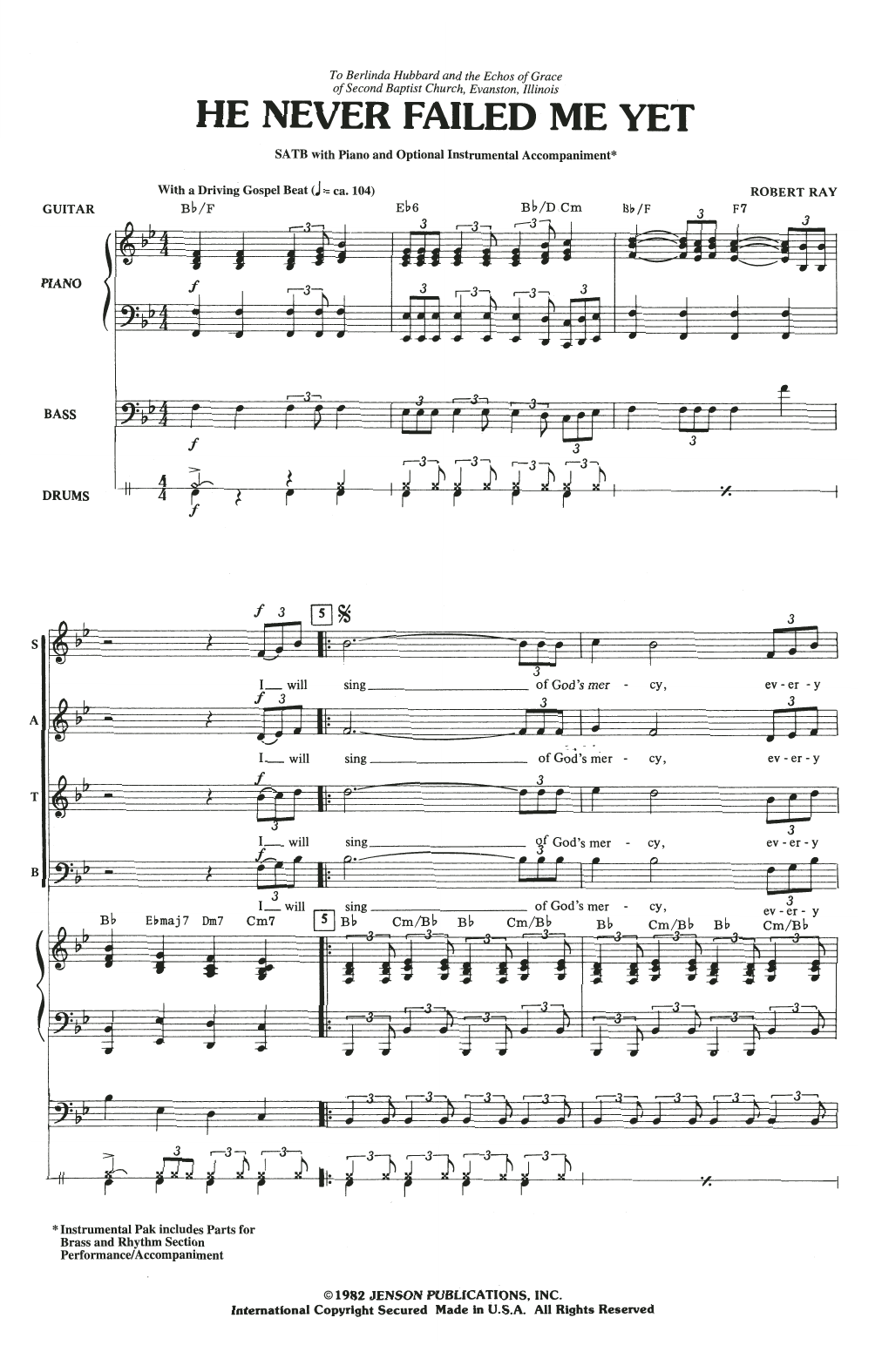 Download Robert Ray He Never Failed Me Yet Sheet Music and learn how to play SATB Choir PDF digital score in minutes