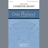 Download or print Robert Sieving Charm Me Asleep Sheet Music Printable PDF -page score for Festival / arranged SATB SKU: 165385.