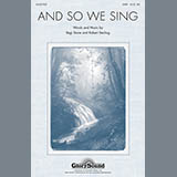 Download or print Robert Sterling And So We Sing Sheet Music Printable PDF -page score for Religious / arranged SATB SKU: 88313.