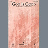 Download or print Robert Sterling God Is Good Sheet Music Printable PDF -page score for Concert / arranged SATB SKU: 99267.