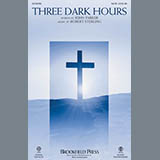 Download or print Robert Sterling Three Dark Hours Sheet Music Printable PDF -page score for Religious / arranged SATB SKU: 156301.