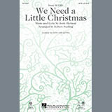 Download or print Robert Sterling We Need A Little Christmas Sheet Music Printable PDF -page score for Concert / arranged SAB SKU: 90117.
