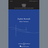Download or print Robert Vuichard Zephyr Rounds Sheet Music Printable PDF -page score for Concert / arranged SATB SKU: 76220.