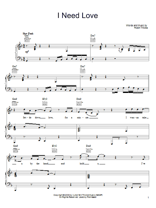 Download Robin Thicke I Need Love Sheet Music and learn how to play Piano, Vocal & Guitar (Right-Hand Melody) PDF digital score in minutes