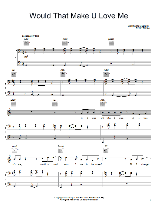 Download Robin Thicke Would That Make U Love Me Sheet Music and learn how to play Piano, Vocal & Guitar (Right-Hand Melody) PDF digital score in minutes