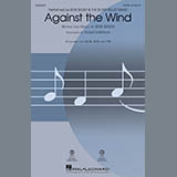 Download or print Roger Emerson Against The Wind Sheet Music Printable PDF -page score for Rock / arranged SATB SKU: 251248.