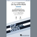 Download or print Imagine Dragons On Top Of The World (arr. Roger Emerson) Sheet Music Printable PDF -page score for Rock / arranged SAB SKU: 156761.