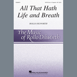 Download or print Rollo Dilworth All That Hath Life And Breath Sheet Music Printable PDF -page score for Concert / arranged SATB Choir SKU: 410335.