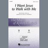 Download or print Rollo Dilworth I Want Jesus To Walk With Me Sheet Music Printable PDF -page score for Concert / arranged SATB SKU: 96412.