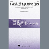 Download or print Rollo Dilworth I Will Lift Up Mine Eyes Sheet Music Printable PDF -page score for Concert / arranged SATB Choir SKU: 1376394.