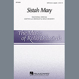 Download or print Rollo Dilworth Sistah Mary Sheet Music Printable PDF -page score for Concert / arranged SATB SKU: 97466.