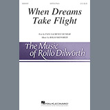Download or print Rollo Dilworth When Dreams Take Flight Sheet Music Printable PDF -page score for Concert / arranged SSAA Choir SKU: 1385218.