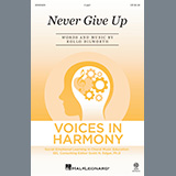 Download or print Rollo Dilworth Never Give Up Sheet Music Printable PDF -page score for Festival / arranged 2-Part Choir SKU: 1133181.