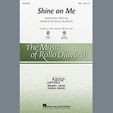 Download or print Traditional Spiritual Shine On Me (arr. Rollo Dilworth) Sheet Music Printable PDF -page score for Concert / arranged SATB SKU: 161880.