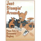 Download or print Rosemary Hughey Just Stompin' Around Sheet Music Printable PDF -page score for Jazz / arranged Easy Piano SKU: 72271.