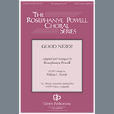 Download or print Rosephanye & William C. Powell Good News Sheet Music Printable PDF -page score for Spiritual / arranged SATB Choir SKU: 459720.