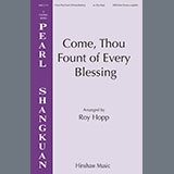 Download or print Roy Hopp Come, Thou Fount of Every Blessing Sheet Music Printable PDF -page score for Sacred / arranged SATB Choir SKU: 1540739.