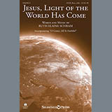 Download or print Ruth Elaine Schram Jesus, Light Of The World Has Come Sheet Music Printable PDF -page score for Hymn / arranged SATB SKU: 153826.