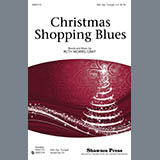 Download or print Ruth Morris Gray Christmas Shopping Blues Sheet Music Printable PDF -page score for Christmas / arranged SSA Choir SKU: 296834.