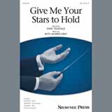 Download or print Ruth Morris Gray Give Me Your Stars To Hold Sheet Music Printable PDF -page score for Concert / arranged SATB Choir SKU: 407141.