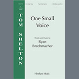 Download or print Ryan Brechmacher One Small Voice Sheet Music Printable PDF -page score for Concert / arranged SSA Choir SKU: 1541179.