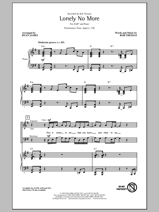 Download Rob Thomas Lonely No More (arr. Ryan James) Sheet Music and learn how to play SAB PDF digital score in minutes