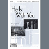 Download or print Ryan Mascilak He Is With You (arr. Richard A. Nichols) Sheet Music Printable PDF -page score for Sacred / arranged SATB Choir SKU: 1545825.