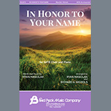 Download or print Ryan Mascilak In Honor To Your Name Sheet Music Printable PDF -page score for Sacred / arranged SATB Choir SKU: 459738.