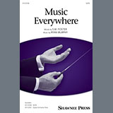 Download or print Ryan Murphy Music Everywhere Sheet Music Printable PDF -page score for Festival / arranged SATB Choir SKU: 1451684.