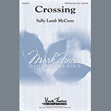 Download or print Sally Lamb McCune Crossing Sheet Music Printable PDF -page score for Festival / arranged SATB SKU: 153249.