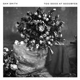 Download or print Sam Smith Too Good At Goodbyes Sheet Music Printable PDF -page score for Pop / arranged Big Note Piano SKU: 481709.