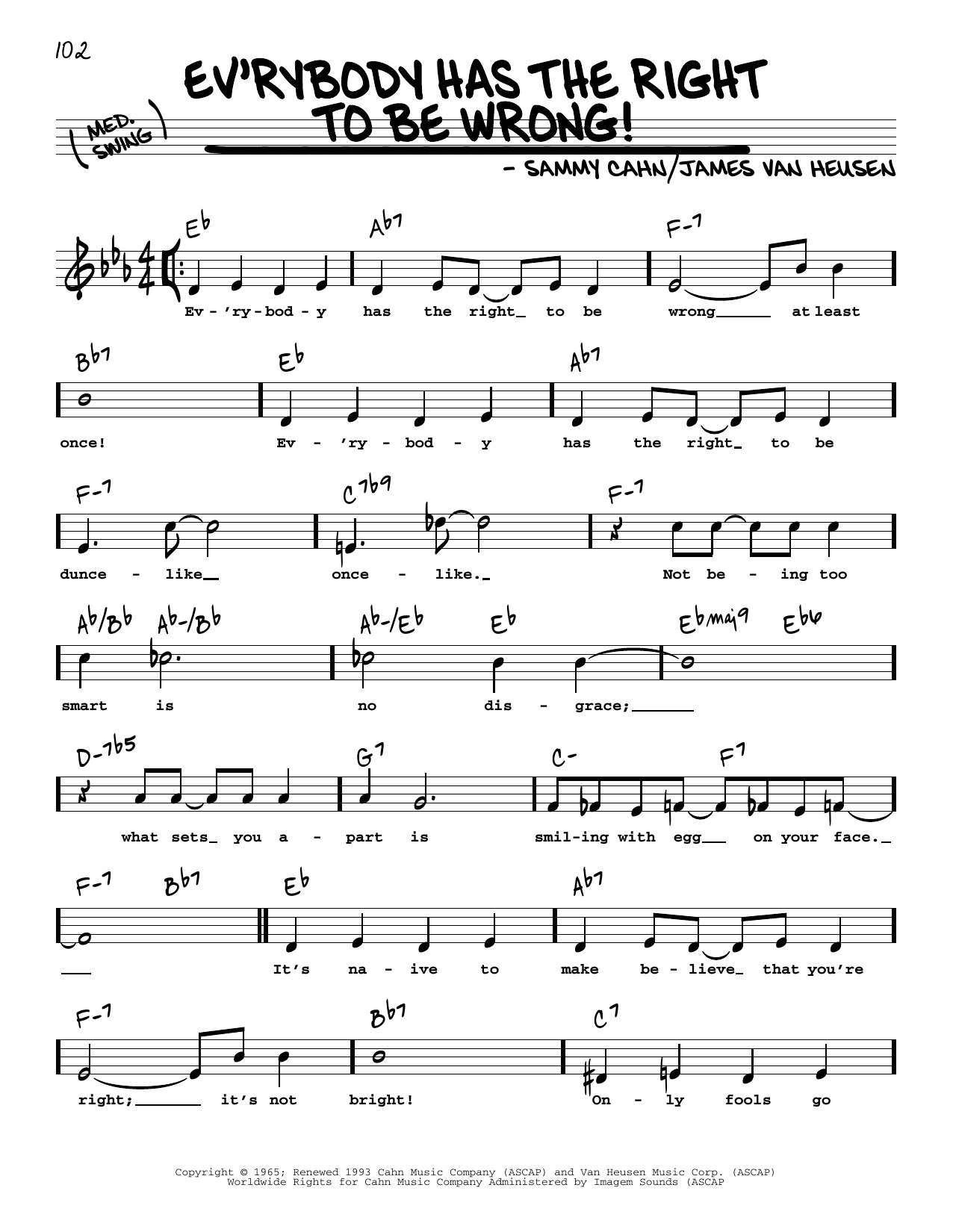 Download Sammy Cahn Ev'rybody Has The Right To Be Wrong! (High Voice) Sheet Music and learn how to play Real Book – Melody, Lyrics & Chords PDF digital score in minutes
