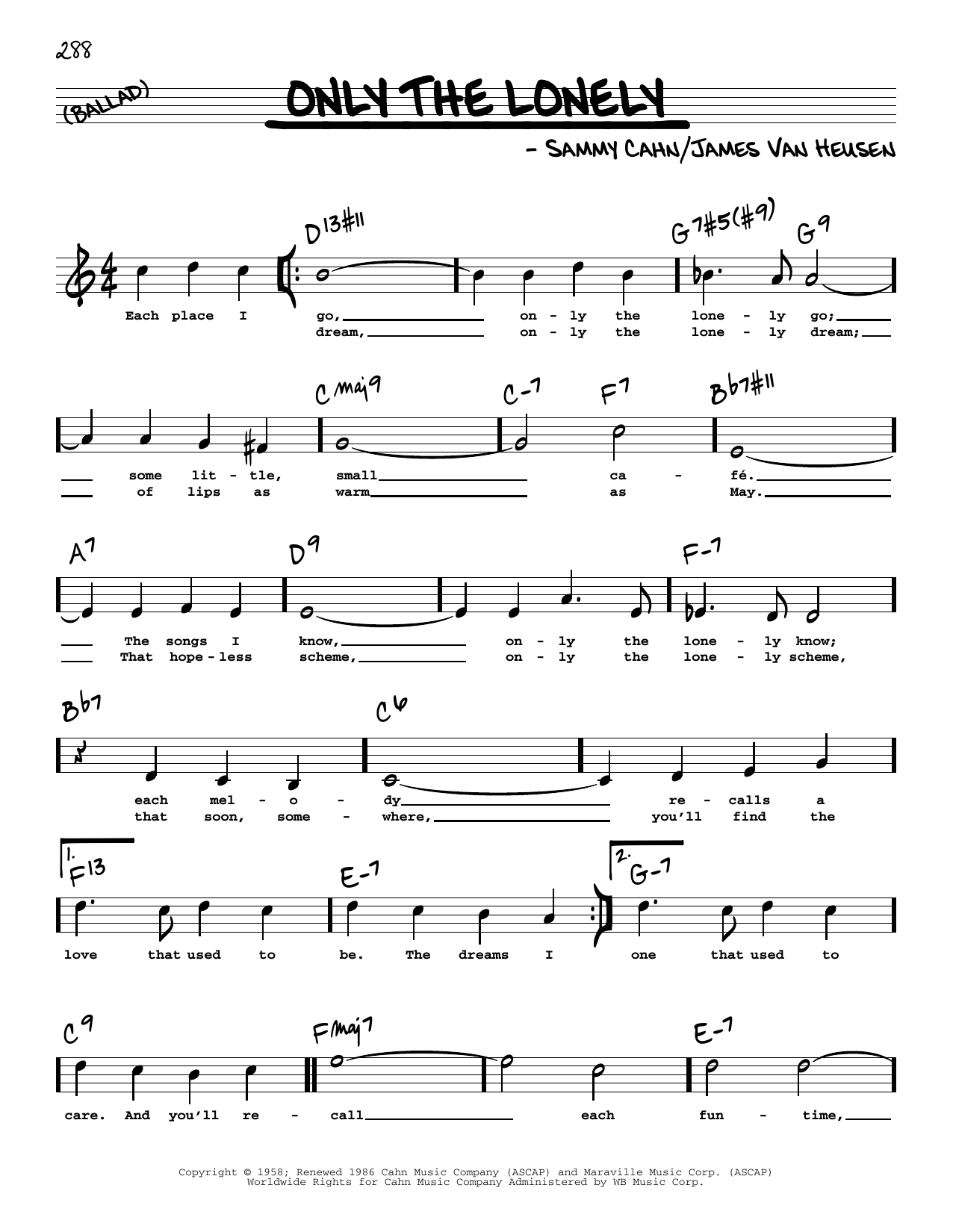 Download Sammy Cahn Only The Lonely (High Voice) Sheet Music and learn how to play Real Book – Melody, Lyrics & Chords PDF digital score in minutes