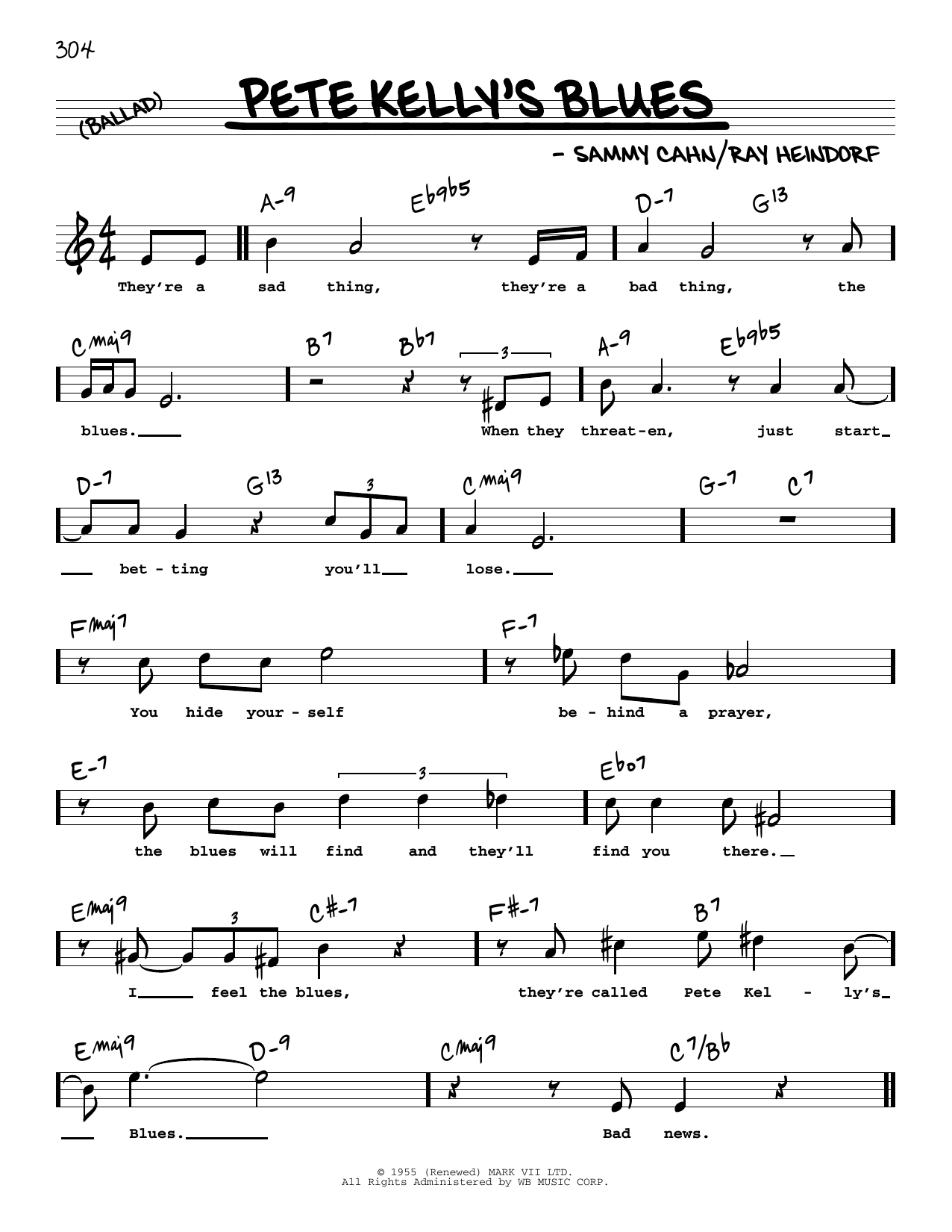 Download Sammy Cahn Pete Kelly's Blues (High Voice) Sheet Music and learn how to play Real Book – Melody, Lyrics & Chords PDF digital score in minutes