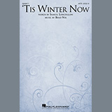 Download or print Samuel Longfellow and Brad Nix 'Tis Winter Now Sheet Music Printable PDF -page score for Christmas / arranged SATB Choir SKU: 447988.