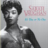 Download or print Sarah Vaughan It's You Or No One Sheet Music Printable PDF -page score for Easy Listening / arranged Piano, Vocal & Guitar (Right-Hand Melody) SKU: 111161.