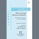 Download or print Scandinavian Folk Song Who Can Sail Without the Wind? (arr. Sara Glick and Judith Herrington) Sheet Music Printable PDF -page score for Concert / arranged SATB Choir SKU: 1200034.