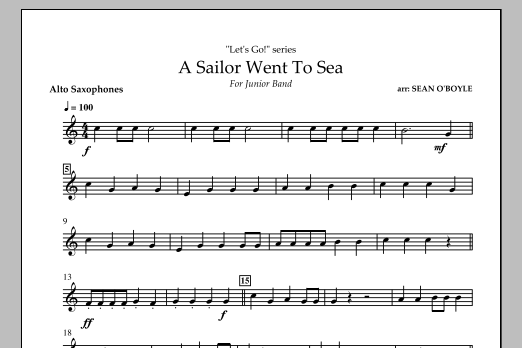 Download Sean O'Boyle A Sailor Went To Sea - Alto Saxophone Sheet Music and learn how to play Concert Band PDF digital score in minutes