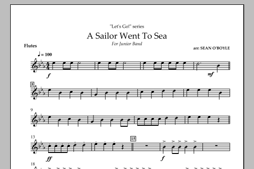 Download Sean O'Boyle A Sailor Went To Sea - Flute Sheet Music and learn how to play Concert Band PDF digital score in minutes